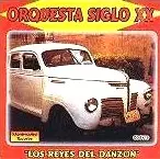 ORQUESTA SIGLO XXI / オルケスタ・シグロ・ヴェインティ・ウノ / LOS REYES DEL DANZON
