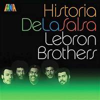 LEBRON BROTHERS / レブロン・ブラザーズ / HISTORIA DE LA SALSA