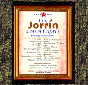 ORQUESTA ENRIQUE JORRIN / エンリケ・ホリン / CON JORRIN EN EL CAPRI COLECCION CUBA EN VIVO