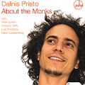 DAFNIS PRIETO / ダフニス・プリエト / ABOUT THE MONKS