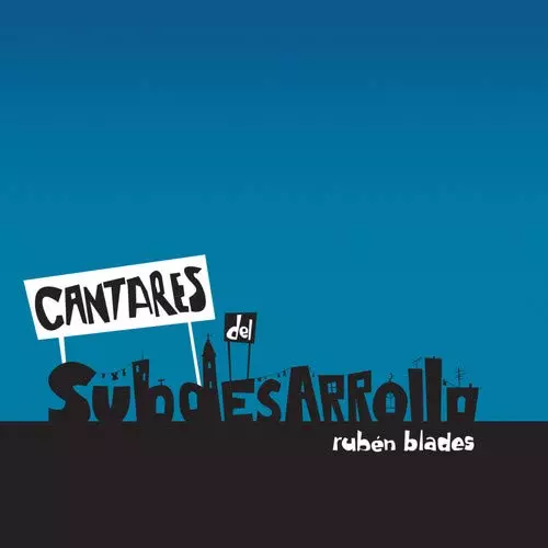 RUBEN BLADES / ルベーン・ブラデス / CANTARES DEL SUBDESARROLLO