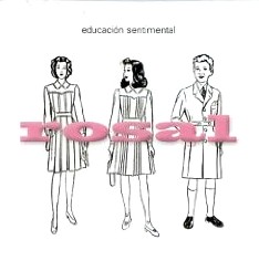 ROSAL / ロサル / EDUCACION SENTIMENTAL