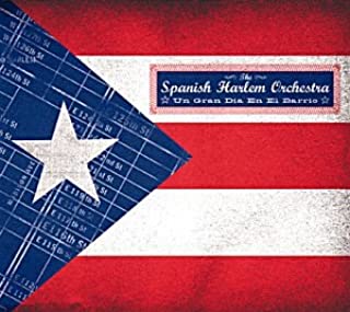 SPANISH HARLEM ORCHESTRA / スパニッシュ・ハーレム・オーケストラ / UN GRAN DIA EN EL BARRIO
