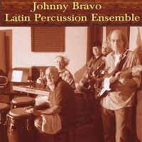 JOHNNY BRAVO (LATIN) / JOHNNY BRAVO LATIN PERCUSSION ENSEMBLE
