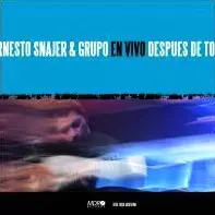 ERNESTO SNAJER / エルネスト・スナヘール / EN VIVO DESPUES DE TODO