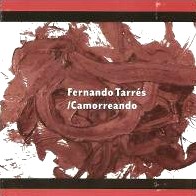FERNANDO TARRES / フェルナンド・タレス / CAMORREANDO