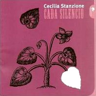 CECILIA STANZIONE / セシリア・スタンジオーネ / CADA SILENCIO