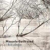 MARCELO GUTFRAIND / RIO ABAJO