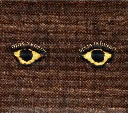 SILVIA IRIONDO / シルビア・イリオンド / OJOS NEGROS
