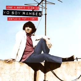 JOSE ALBERTO IGLESIAS / YO SOY RAMSES (ESTUDIO TNT - 1967)