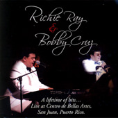 RICHIE RAY & BOBBY CRUZ / リッチー・レイ&ボビー・クルース / LIFE TIME OF HITS: LIVE AT BELLAS ARTES SAN JUAN PUERTO RICO