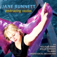 JANE BUNNETT / ジェーン・バネット / EMBRACING VOICES