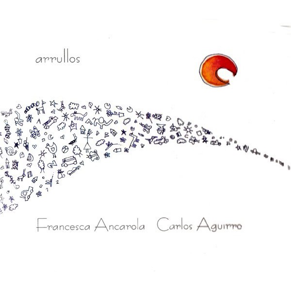 FRANCESCA ANCAROLA, CARLOS AGUIRRE / フランセスカ・アンカローラ , カルロス・アギーレ / ARRULLOS