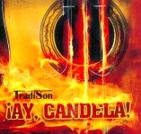 TRADISON / AY,CANDELA!