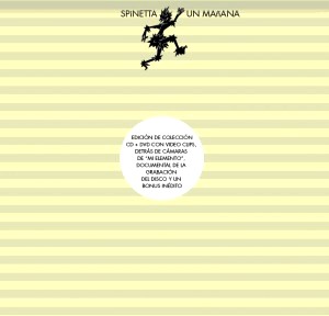 SPINETTA / スピネッタ / UN MANANA (W/DVD)