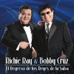RICHIE RAY & BOBBY CRUZ / リッチー・レイ&ボビー・クルース / EL REGRESO DE LOS REYES DE LA SALSA