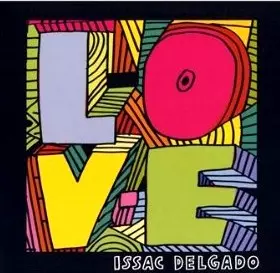 ISSAC DELGADO / イサーク・デルガド / L-O-V-E