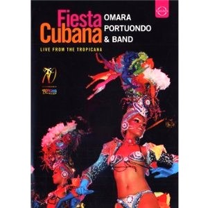 OMARA PORTUONDO / オマーラ・ポルトゥオンド / FIESTA CUBANA - LIVE FROM THE TROPICANA