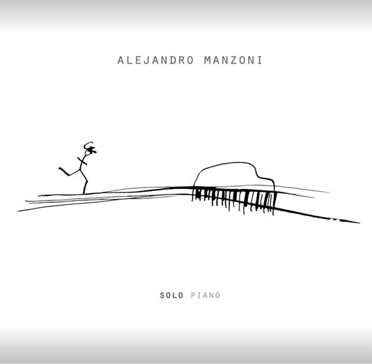 ALEJANDRO MANZONI / アレハンドロ・マンソーニ / SOLO PIANO