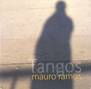 MAURO RAMOS / TANGOS