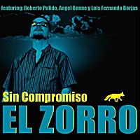 EL ZORRO / エル・ソーロ / SIN COMPROMISO
