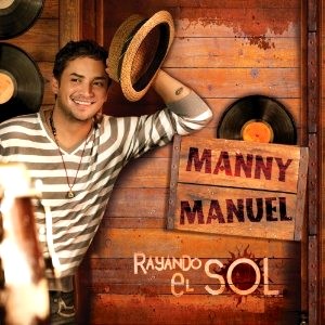 MANNY MANUEL / マニー・マヌエル / RAYANDO EL SOL
