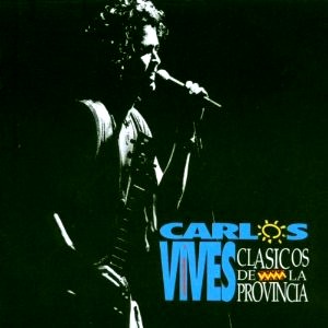 CARLOS VIVES / カルロス・ビベス / CLASICOS DE LA PROVINCIA
