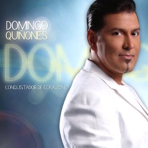 DOMINGO QUINONES / ドミンゴ・キニョーネス / CONQUISTADOR DE CORAZONES