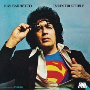 RAY BARRETTO / レイ・バレット / INDESTRUCTIBLE