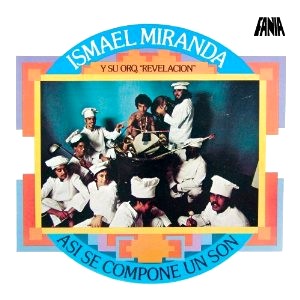 ISMAEL MIRANDA / イスマエル・ミランダ / ASI SE COMPONE UN SON