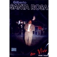 GILBERTO SANTA ROSA / ヒルベルト・サンタ・ロサ / EN VIVO TOUR PERU