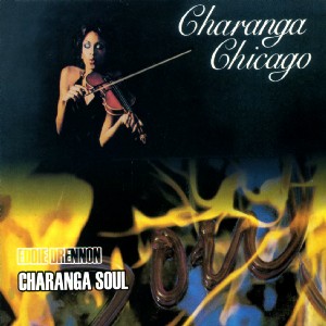 CHARANGA CHICAGO AND CHARANGA SOUL / CHARANGA CHICAGO AND CHARANGA SOUL