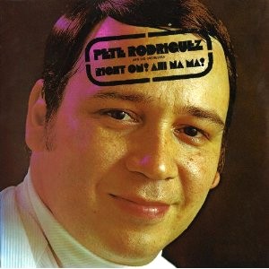PETE RODRIGUEZ (BOOGALOO) / ピート・ロドリゲス / RIGHT ON AHI NA MA