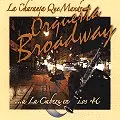 ORQUESTA BROADWAY / オルケスタ・ブロードウェイ / LA CHARANGA QUE MANDA