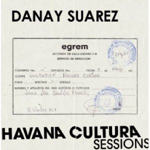 DANAY SUAREZ / ダナイ・スアレス / HAVANA CULTURA