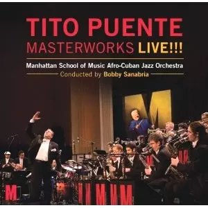 BOBBY SANABRIA / ボビー・サナブリア / TITO PUENTE MASTERWORKS LIVE!!!