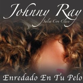 JOHNNY RAY ZAMOT / ジョニー・レイ・サモー / ENREDADO EN TU PELO
