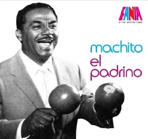MACHITO / マチート / A MAN & HIS MUSIC (EL PADRINO)