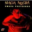 OMARA PORTUONDO / オマーラ・ポルトゥオンド / MAGIA NEGRA