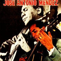 JOSE ANTONIO MENDEZ / ホセ・アントニオ・メンデス / JOSE ANTONIO MENDEZ