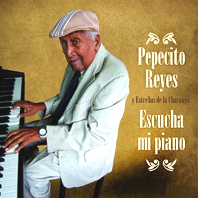 PEPECITO REYES / ESCUCHA MI PIANO