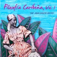 JOHN SANTOS / ジョン・サントス / FILOSOFIA CARIBENA, VOL.1