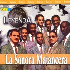 SONORA MATANCERA / ソノーラ・マタンセーラ / UNA LEYENDA