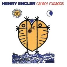 HENRY ENGLER / CANTOS RODADOS