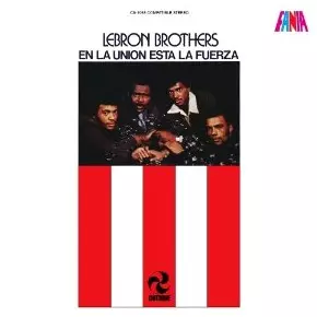 LEBRON BROTHERS / レブロン・ブラザーズ / EN LA UNION ESTA LA FUERZA
