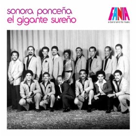 SONORA PONCENA / ソノーラ・ポンセーニャ / A BAND & THEIR MUSIC