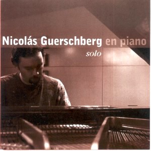 NICOLAS GUERSCHBERG / ニコラス・ゲルシュベルグ / EN PIANO SOLO