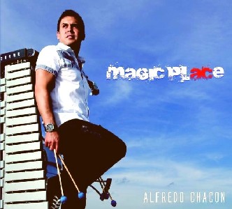 ALFREDO CHACON / アルフレッド・チャコン / MAGIC PLACE