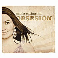 MARIA CATHARINA / OBSESION  