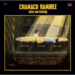 CHAMACO RAMIREZ / チャマコ・ラミレス / ALIVE & KICKING